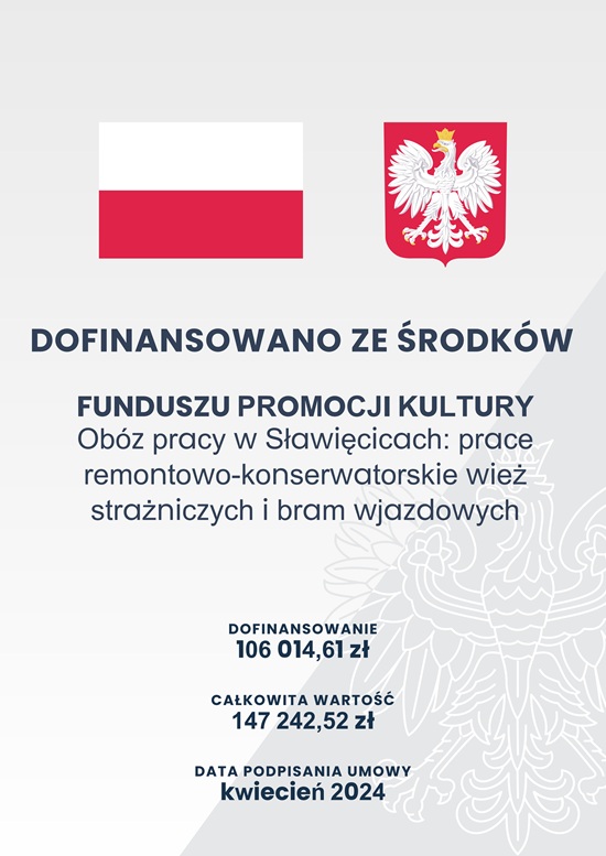 Obóz pracy w Sławięcicach: prace remontowo-konserwatorskie wież strażniczych i bram wjazdowych