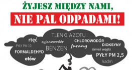 Żyjesz między nami, nie pal odpadami