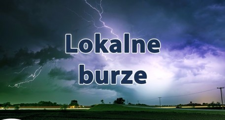 Ostrzeżenie meteorologiczne Nr 51, 52 - Burze