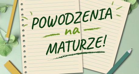 Trzymamy kciuki za maturzystów