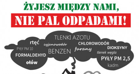 Żyjesz między nami, nie pal odpadami