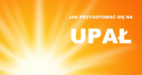 Upały – jak sobie z nimi radzić?